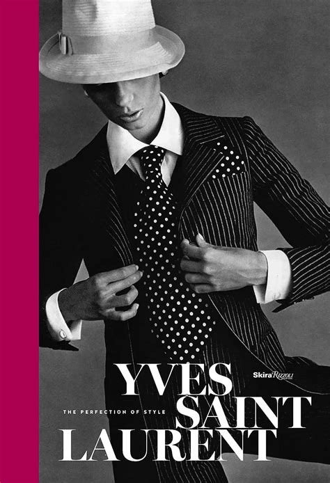 Yves Saint Laurent : the perfection of style : Müller, Florence, .